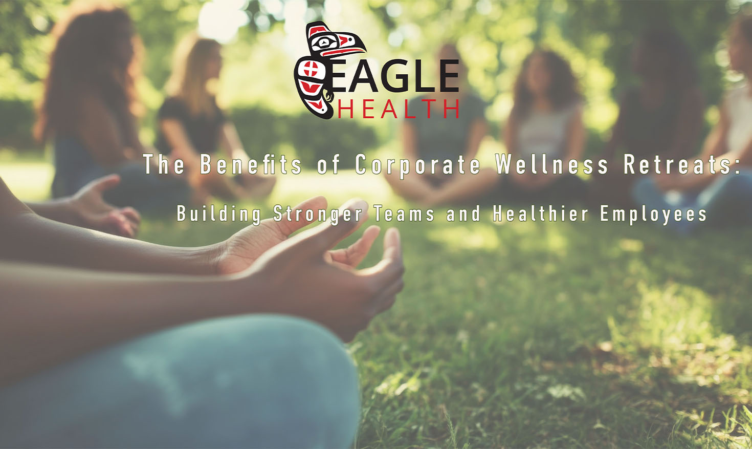 Eagles Eye View Blog Post image about Wellness Retreats