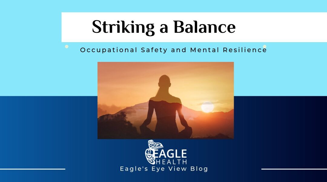 Striking a Balance: Occupational Safety and Mental Resilience
