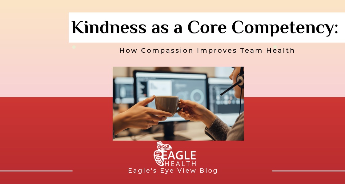 Eagles Eye View Blog on Kindness for July